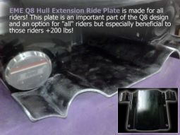EME Q8 Hull Extension  Ride Plate